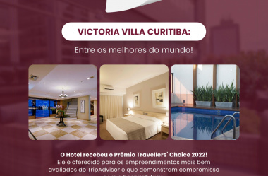 Victoria Villa Curitiba ganhou o Prêmio Travellers’ Choice 2022 e figura entre os melhores hotéis do mundo