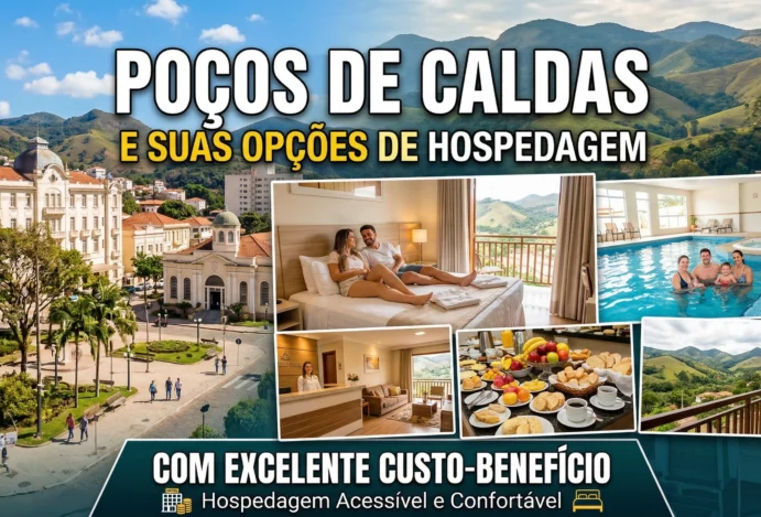 Poços de Caldas e suas Opções de Hospedagem com Excelente Custo-Benefício