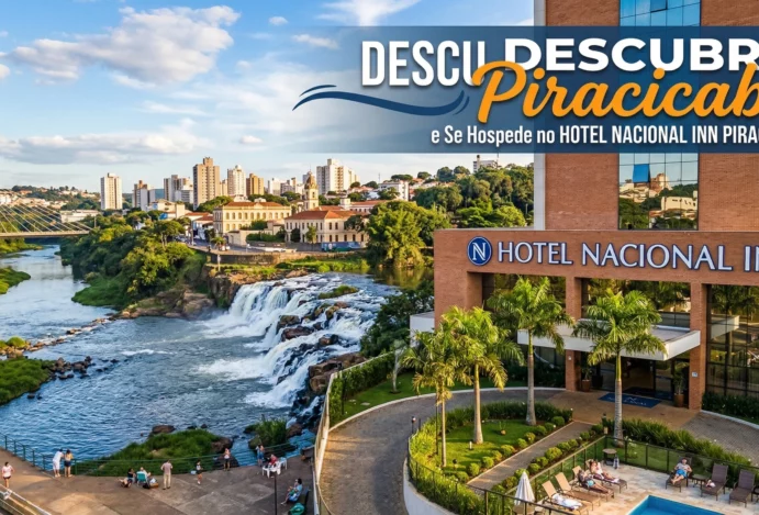 Descubra Piracicaba e Se Hospede no Hotel Nacional Inn Piracicaba