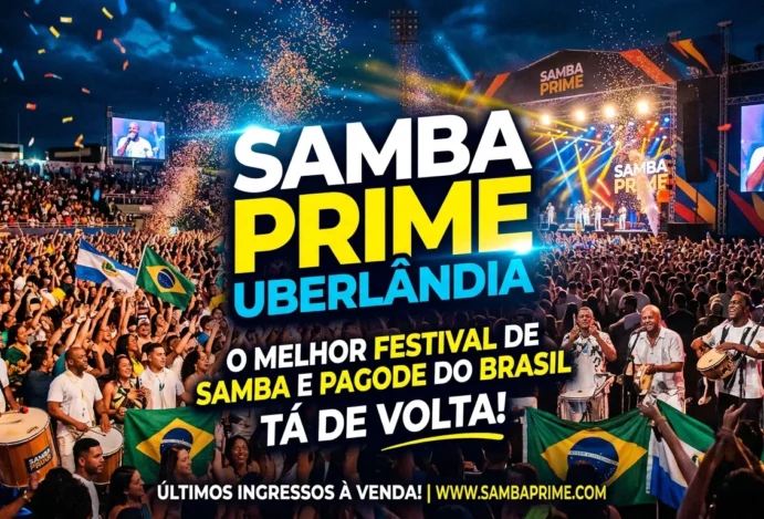 Samba Prime Uberlândia: O Melhor Festival de Samba e Pagode do Brasil Tá de Volta!