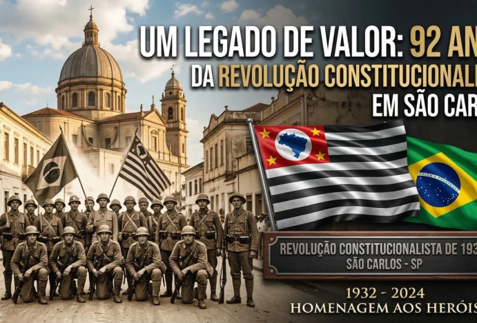 Um Legado de Valor: 92 Anos da Revolução Constitucionalista em São Carlos