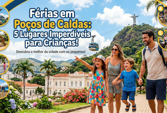 Férias em Poços de Caldas: 5 Lugares Imperdíveis para Crianças!