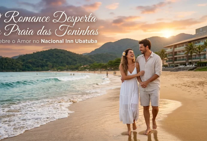 O Romance Desperta na Praia das Toninhas: Celebre o Amor no Nacional Inn Ubatuba!