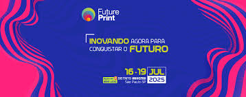 Future Print 2025: inovação, possibilidades e base estratégica em São Paulo