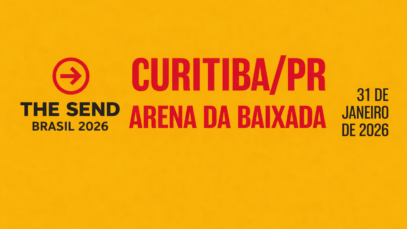 The Send Brasil 2026: o solo da fé está pronto em Curitiba