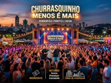 Ver mais: Churrasquinho Menos é Mais em Ribeirão Preto 2026: Ingressos, Setores e Onde se Hospedar
